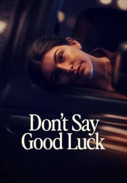 Don't Say Good Luck